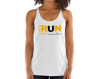 May include: White tank top with a yellow and black graphic that says "It's Run o'clock somewhere".
