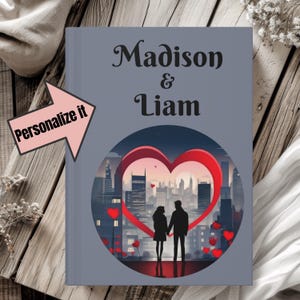 Personalized Couples Journal Perfect for Love Notes, Shared Memories, Daily Reflections, Valentine&#39;s Day, Anniversaries
