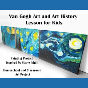 Van Gogh Art Lesson for Kids Homeschool or Classroom Art History Painting Project Inspired by Starry Night Elementary Art Curriculum PDF