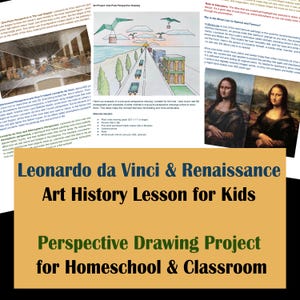 May include: An educational resource: "Leonardo da Vinci & Renaissance Art History Lesson for Kids." The image features perspective drawing examples, the Mona Lisa, and text about art history, suitable for home or classroom use.