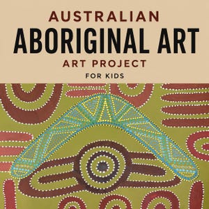 May include: A square graphic featuring the text AUSTRALIAN ABORIGINAL ART ART PROJECT FOR KIDS in black and brown. Below the text is a painting on a green background with a blue boomerang and brown circular and linear dot art patterns.