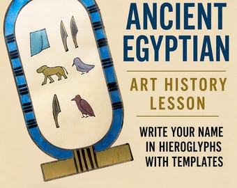 Egyptian Cartouche Art Project: History Lesson & Hieroglyph Templates (PDF Download