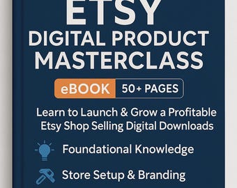 Etsy Digital Product Masterclass eBook / Vendi download digitali (PDF)