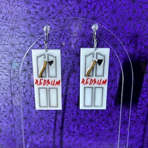Redrum Acrylic Earrings // Dangle Door Design Earrings with Axe // Horror Lovers // Pop Culture Gifts