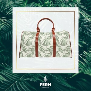 Fern Pattern: Leather Handle Waterproof Overnight Travel Bag | FERN Goods Co.