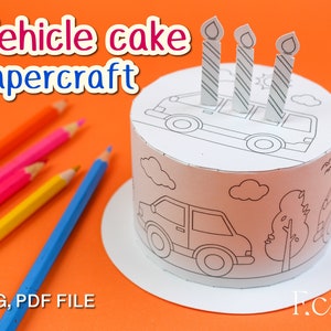 Activité 3D de création de gâteaux en papier avec véhicule, créations manuelles à imprimer pour les enfants