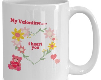 My valentine mug, love bear, i heart you, gift for wife, gift for girlfriend