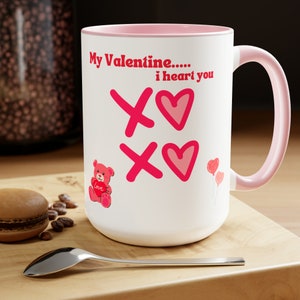 My Valentine, Happy Valentine&#39;s Day, I Heart You Two-Tone Coffee Mugs, 15oz