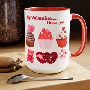 My Valentine, I Heart You, Valentine&#39;s Day Two-Tone Coffee Mugs, 15oz