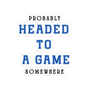 Game Day Bumper Sticker, Kiss-Cut Stickers, Sports Team Decals, Busy Family Planner Labels, Football Basketball Soccer Baseball,