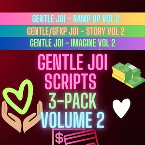 May include: A digital illustration of a 3-pack of Gentle Joi Scripts Volume 2. The image features a green heart in two hands, a stack of money, a white heart, and a smartphone with a credit card and a checkmark.