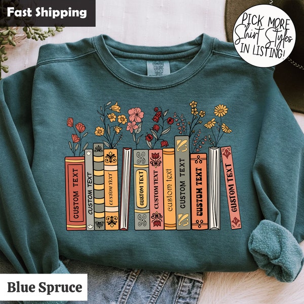 Comfort Colors Sudadera de estantería personalizada, camisa Booktok Boho Flowers, camisa de libros personalizada, camisa de lector personalizada, regalo para amantes de los libros