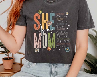 She is Mom Shirt, She is Strong Shirt, Bible Verse Mom, Floral Mom Shirt, Empowered Women, Christian Mom Shirt, Mother's Day,Empowered Women