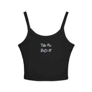 This Me That&#39;s U? - Women&#39;s Spaghetti Strap Tank Top, Casual Summer Top, Cute Layering Blouse, Fashionable Crop Top, Gift for Her