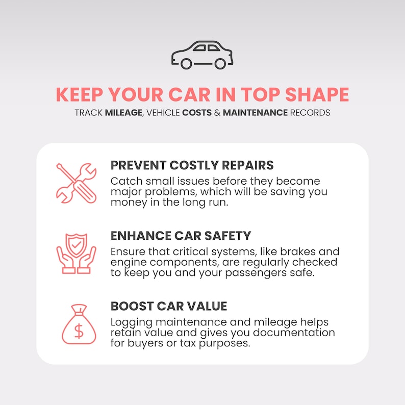 May include: An infographic with the text "KEEP YOUR CAR IN TOP SHAPE" and "TRACK MILEAGE, VEHICLE COSTS & MAINTENANCE RECORDS". It details the advantages of car maintenance: preventing costly repairs, enhancing car safety, and boosting car value.