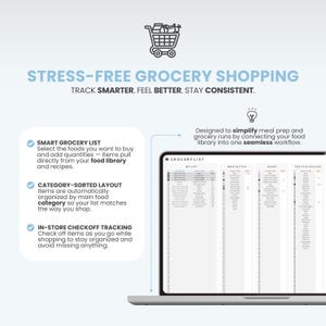 May include: A laptop screen displays a grocery list app with the text "STRESS-FREE GROCERY SHOPPING." Features include a smart grocery list, category-sorted layout, and in-store checkoff tracking. The app simplifies meal prep.