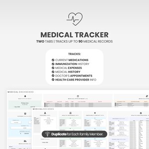 May include: A digital medical tracker template featuring two tabs and space for 90 records. It includes sections for current medications, immunization history, medical expenses, medical history, doctor appointments, and health care provider information.