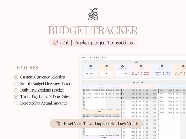 May include: A digital budget tracker with a light beige background. The title "BUDGET TRACKER" is displayed in a large font. Features include custom currency selection, a budget overview dash, and a daily transactions tracker. The tracker can track up to 300 transactions.