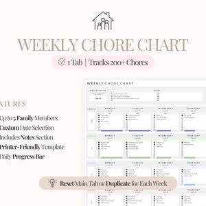 May include: A printable weekly chore chart with a light beige background. The chart includes sections for up to 5 family members, custom date selection, and a notes section. The text reads "Weekly Chore Chart" and "Tracks 200+ Chores".