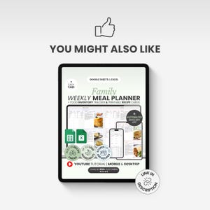 May include: A digital family weekly meal planner displayed on a tablet screen, featuring Google Sheets and Excel compatibility, a food inventory tracker, printable recipe cards, an automated grocery list, and a YouTube tutorial link for mobile and desktop.