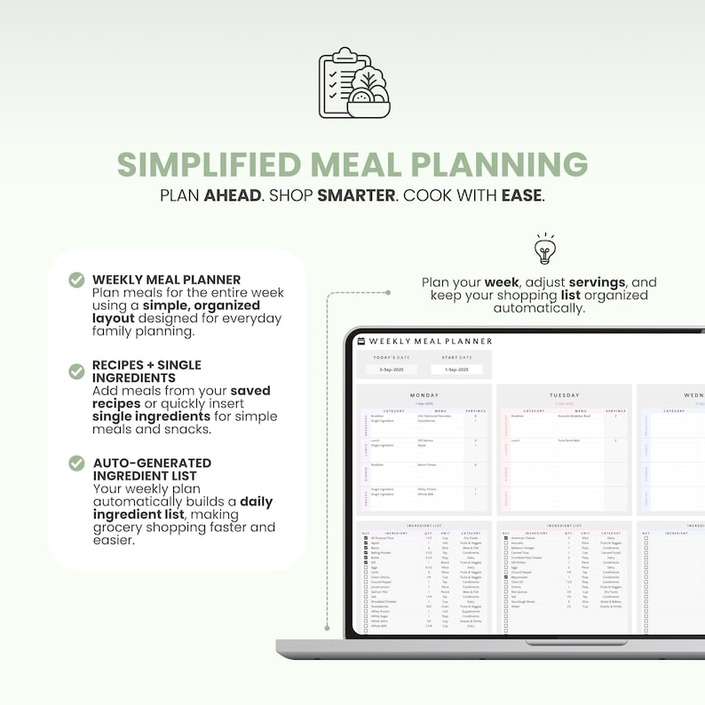 May include: A laptop screen displaying a weekly meal planner with the text "SIMPLIFIED MEAL PLANNING." The planner includes sections for recipes, ingredients, and an auto-generated ingredient list. The design is clean and organized, with a focus on ease of use.