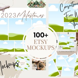 May include: A collage of images featuring 100+ Etsy mockups with a green and blue landscape theme. The text "2023 Milestones" is at the top of the collage. The text "Consultancy Free With This" is in the upper right corner of the collage. The text "100+ Etsy Mockups" is in a circle in the center of the collage.