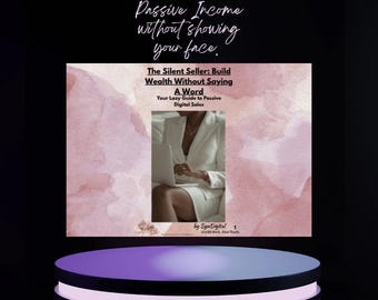 Silent Seller's Guide to Passive Income