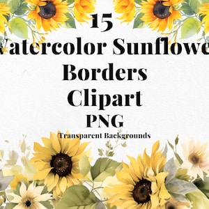 15 Watercolor Sunflower Clipart Borders, Flower Clipart, Commercial Use, PNG, Transparent Clipart, Floral Clipart, Invitation Clipart