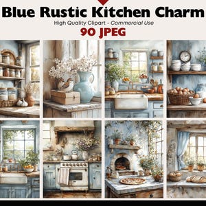 May include: Watercolor illustrations of rustic kitchens in shades of blue, featuring shelves, windows, and various kitchen items. The text "Blue Rustic Kitchen Charm" and "90 JPEG" are visible.