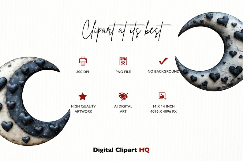 May include: A digital clipart image of a crescent moon with black hearts on a white and gray background. The image is 14 inches by 14 inches and 4096 pixels by 4096 pixels. The image is 300 DPI and a PNG file.