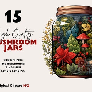May include: A glass jar filled with a variety of colorful mushrooms, leaves, and flowers. The jar has a brown lid and is set against a white background. The text "15 High Quality MUSHROOM JARS" is written in black and red lettering above the jar.