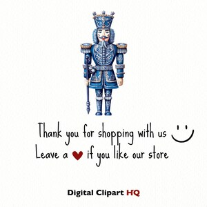 May include: A blue and gold nutcracker with a mustache and a crown stands holding a stick. The text "Thank you for shopping with us ☺ Leave a ❤ if you like our store Digital Clipart HQ" is below the nutcracker.