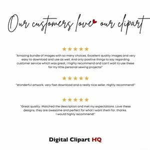 May include: A white background with the text "Our customers love our clipart" in black cursive font. Below the text are three customer reviews with five gold stars each. The reviews are in quotation marks and describe the quality of the clipart and the seller's service. The text "Digital Clipart HQ" is at the bottom of the image.
