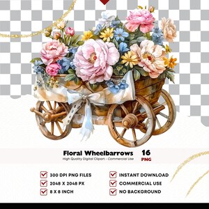 May include: Watercolor illustration of a wooden wheelbarrow overflowing with pink, blue, and yellow flowers. The wheelbarrow has a white ribbon tied to it. Text at the bottom reads "Floral Wheelbarrows" and "16 PNG".