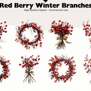 May include: A set of eight red berry winter branches, including wreaths and bouquets. The branches are decorated with red berries and brown leaves.  High Quality Clipart - Commercial Use