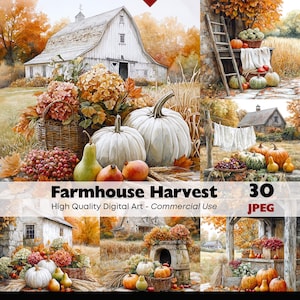 May include: A collection of digital art featuring farmhouse harvest scenes with white barns, pumpkins, pears, grapes, and autumn foliage. The text reads Farmhouse Harvest 30 JPEG. These illustrations depict rustic outdoor settings with baskets and wooden structures.