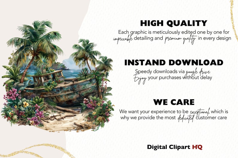 May include: A digital illustration of a weathered wooden boat partially submerged on a sandy beach. Lush tropical plants and palm trees surround the boat. The image has text that reads "HIGH QUALITY", "INSTAND DOWNLOAD", "WE CARE", and "Digital Clipart HQ".