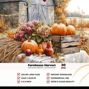 May include: Digital art titled Farmhouse Harvest featuring pumpkins, pears, and hydrangeas on a table with wheat stalks. The image includes text: Farmhouse Harvest, 30 JPEG, 300 DPI JPEG FILES, INSTANT DOWNLOAD, 2048 X 2048 PX, COMMERCIAL USE, 8 X 8 INCH.