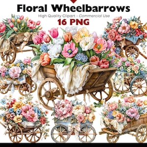 May include: Watercolor illustrations of floral wheelbarrows. Each wooden wheelbarrow is overflowing with colorful flowers, including tulips, roses, and peonies. The wheelbarrows are decorated with white fabric and bows. The text "Floral Wheelbarrows" and "16 PNG" are visible.