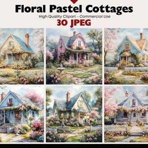 30 Floral Cottages Scenery JPEG Graphics Commercial Use Countryside Digital Download Watercolor Paper Crafts Junk Journal Scrapbooking