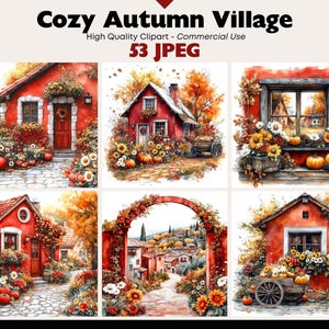 Puede incluir: Ilustraciones en acuarela de un acogedor pueblo otoñal. Las imágenes presentan casas rojas adornadas con calabazas, girasoles y follaje de otoño. El texto "Cozy Autumn Village" y "53 JPEG" son visibles.