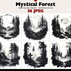 May include: A collection of 36 JPEG images featuring mystical forest scenes in black and white. The images showcase various forest landscapes with trees, paths, and a bear, with the text "Mystical Forest" and "High Quality Clipart - Commercial Use".