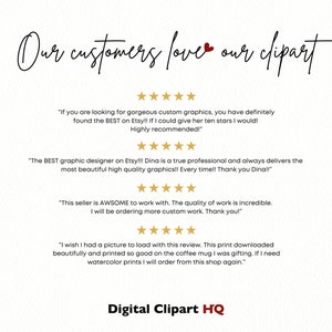 May include: A white background with a handwritten message that says "Our customers love our clipart". Below the message are five-star ratings and customer testimonials about the quality of the clipart.