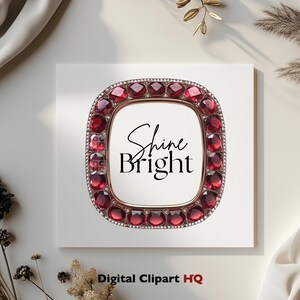 May include: A square frame with a red gemstone border and the text "Shine Bright" inside. The frame is on a white background.