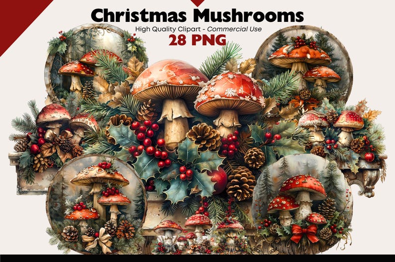 May include: A digital illustration of 28 Christmas mushrooms with red and white caps, surrounded by holly, pine cones, and greenery. The mushrooms are arranged in a circular pattern, with the text "Christmas Mushrooms" and "28 PNG" at the top.