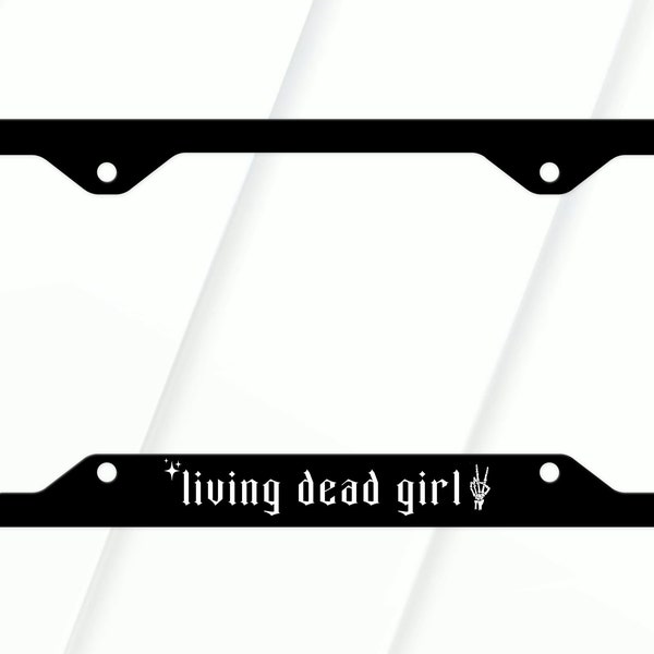 Living Dead Girl License Plate Frame, Car Accessories, Funny Gifts, Alt Gifts, Goth Car Decor, Spooky Gifts