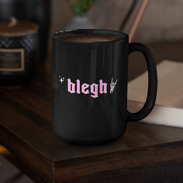 Blegh Coffee Mug, Metalhead Gifts, Gift for Her, Coffee Mug, Goth Decor, Alternative Decor, Music Lover Gifts,