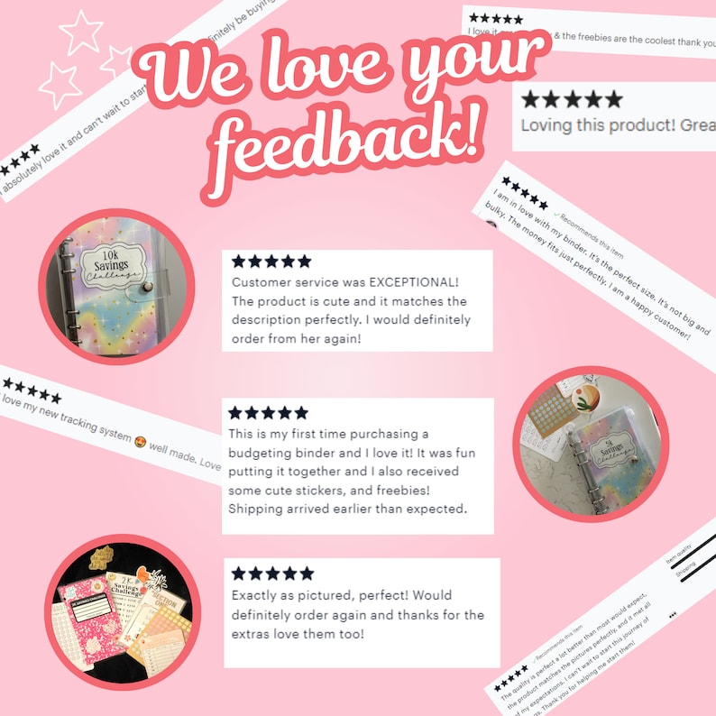 May include: A collage of customer reviews for a budgeting binder. The reviews are positive and highlight the product's quality, design, and customer service. The reviews include five-star ratings and text praising the product's cuteness, functionality, and shipping speed. The image also shows the product, a pink and blue budgeting binder with a rainbow design.