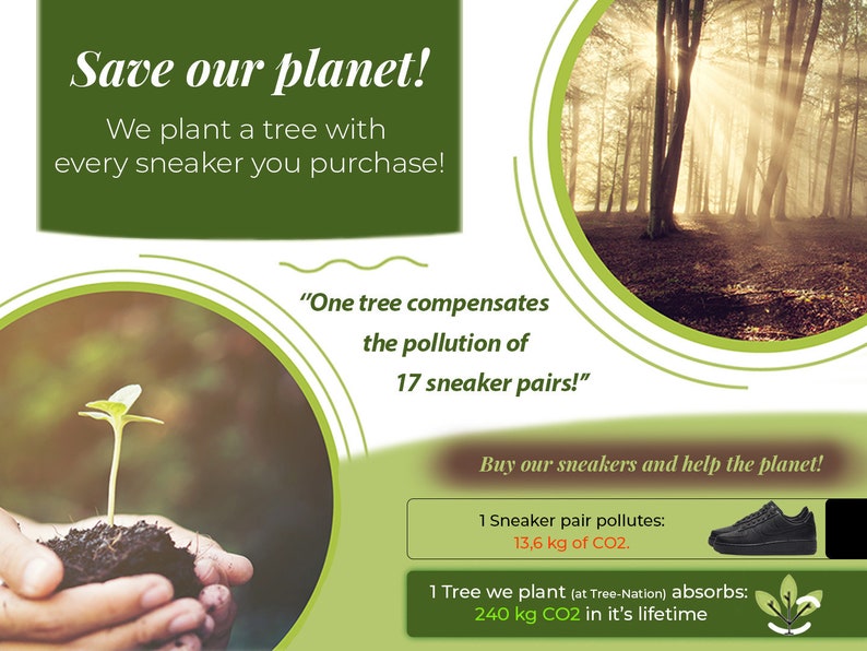 Save the planet buy our custom sneakers