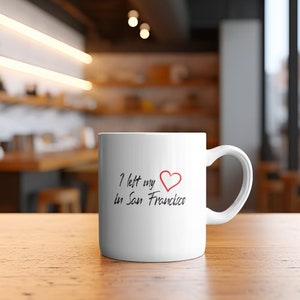 I left my heart in San Francisco Coffee Mug, California,11 oz., Caffeine, Tea, Housewarming, Gift, Souvenir